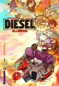 Diesel Tome 1 : Allumage - Hesse Tyson - Galand Romain - Galand Alice