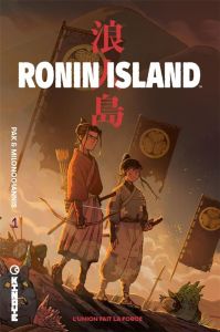 Ronin Island Tome 1 : L'union fait la force - Pak Greg - Milonogiannis Giannis - Kniivila Irma -