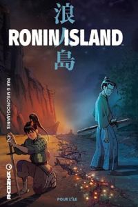 Ronin Island Tome 2 : Pour l'île - Pak Greg - Milonogiannis Giannis - Kniivila Irma -