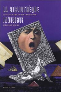 La bibliothèque invisible - Mahieu Stéphane