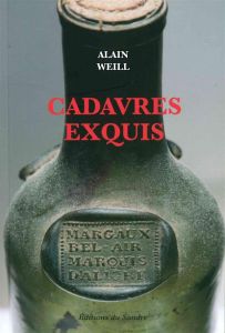 CADAVRES EXQUIS - WEILL ALAIN
