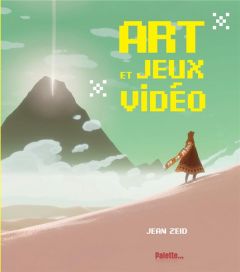 Art et jeux vidéo - Zeid Jean