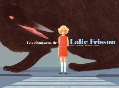 Les chansons de Lalie Frisson - Lemonnier Anne - Gastold Claire de