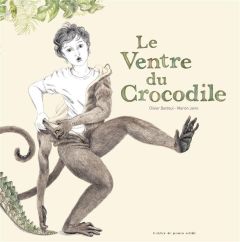 Le ventre du crocodile - Bardoul Olivier - Janin Marion