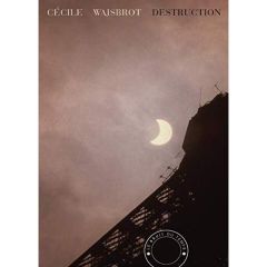 Destruction - Wajsbrot Cécile