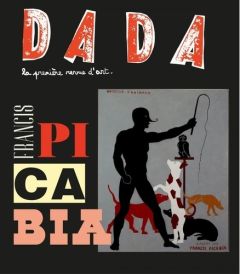 Picabia (Revue DADA 265) - COLLECTIF/ULLMANN