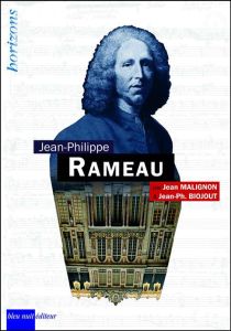 Jean-Philippe Rameau - Malignon Jean - Biojout Jean-Philippe
