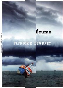 Ecume - Dewdney Patrick K.