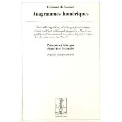 Anagrammes homériques - Saussure Ferdinand de - Testenoire Pierre-Yves - G