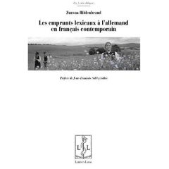 Les emprunts lexicaux à l'allemand en français contemporain - Hildenbrand Zuzana - Sablayrolles Jean-François