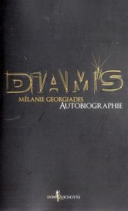 Diam's, autobiographie - Georgiades Mélanie
