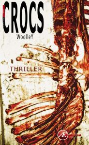 Crocs - thriller - Woolley Patrice