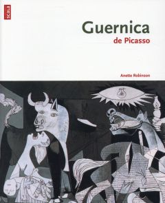 Guernica de Picasso - Robinson Anette