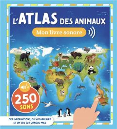 L'atlas des animaux - COLLECTIF