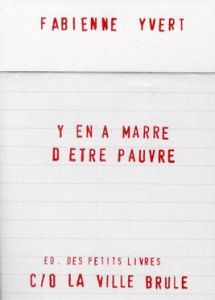 Y EN A MARRE D'ETRE PAUVRE - Yvert Fabienne