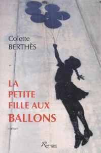 La petite fille aux ballons - Berthès Colette