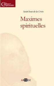 MAXIMES SPRITUELLES - ST JEAN DE LA CROIX,