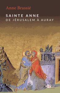 Sainte Anne de Jérusalem à Auray - Brassié Anne