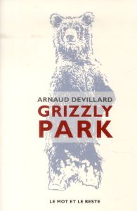 Grizzly Park - Devillard Arnaud