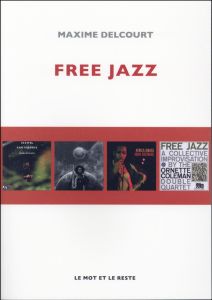 Free jazz - Delcourt Maxime