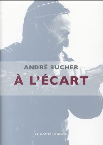 A l'écart - Bucher André