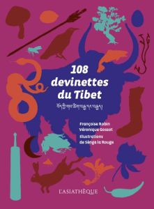 108 devinettes du Tibet. Edition bilingue français-tibétain - Gossot Véronique - Robin Françoise - La Rouge Sèng