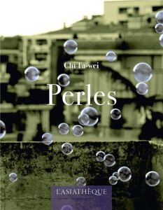 Perles - Chi Ta-wei - Bialais Olivier - Gaffric Gwennaël -