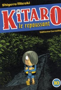 Kitaro le repoussant Tome 10 - Mizuki Shigeru - Honnoré Patrick - Maeda Yukari -
