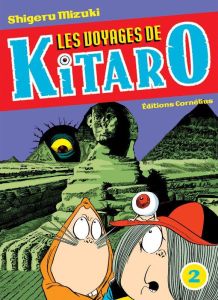 Les voyages de Kitaro Tome 2 - Mizuki Shigeru