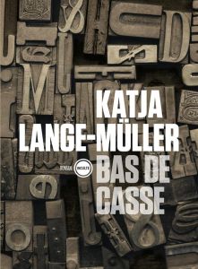 Bas de casse - Lange-Müller Katja - Fontaine Barbara
