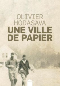 Une ville de papier - Hodasava Olivier