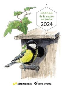 Agenda de la nature au jardin. Edition 2024 - Guillot Gérard - Perrotin Benoît