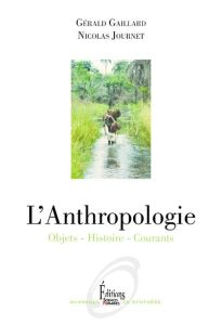 L'anthropologie - Journet Nicolas - Gaillard Gérald