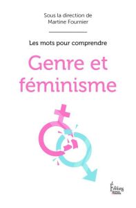 Genre et féminisme - Fournier Martine