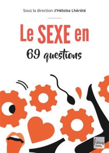 Le sexe en 69 questions - Lhérété Héloïse