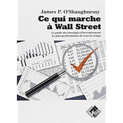 Ce qui marche à Wall Street - O'Shaughnessy James P.