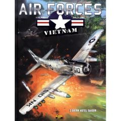 Air Forces - Vietnam Tome 3 : Brink Hotel Saigon - Wallace JG - Cash JL