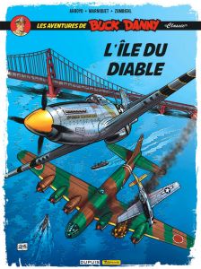 Les aventures de Buck Danny "Classic" Tome 4 : L'île du diable - Arroyo Jean-Michel - Marniquet Frédéric - Zumbiehl