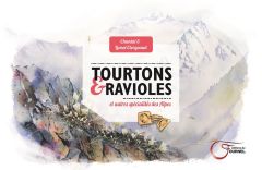 Tourtons & ravioles et autres spécialités des Alpes - Clergeaud Chantal - Clergeaud Lionel - Lasnier Jea