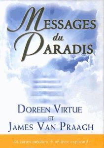 Messages du paradis. 44 cartes médium - Virtue Doreen - Van Praagh James