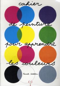 Cahier de peinture pour apprendre les couleurs - Estellon Pascale