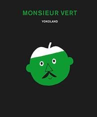 Monsieur Vert - YOKOLAND