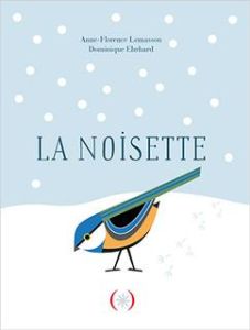 La noisette - Lemasson Anne-Florence - Ehrhard Dominique