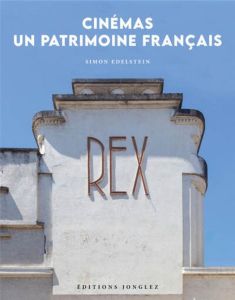 Cinémas : un patrimoine français - Edelstein Simon