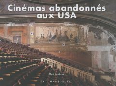 Cinémas abandonnés aux USA - Lambros Matt - Dazy Bénédicte