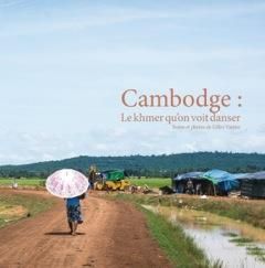 Cambodge : le khmer qu'on voit danser - Vautier Gilles