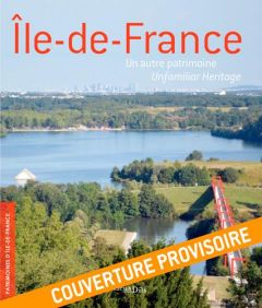 Ile-de-France. Un autre patrimoine, Edition bilingue français-anglais - INVENTAIRE DU PATRIM