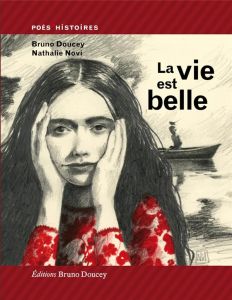La vie est belle - Doucey Bruno - Novi Nathalie