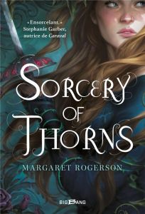 Sorcery of Thorns - Rogerson Margaret - Basset Vincent