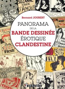 Panorama de la Bande Dessinée érotique clandestine - Joubert Bernard